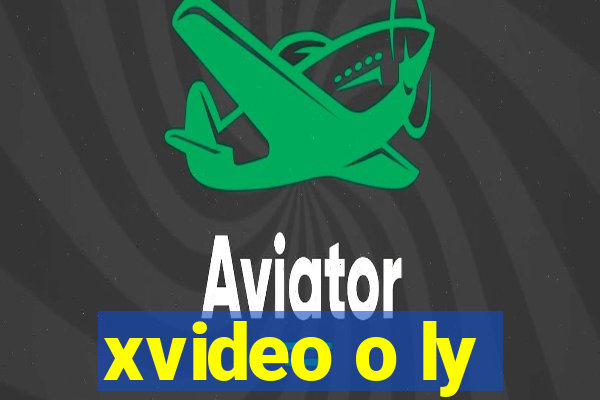 xvideo o ly